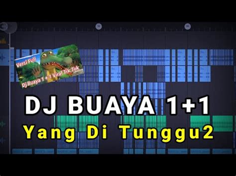 DJ 1 1 BUAYA FULL BASS TIKTOK VIRAL Prengky Gantay Remix YouTube