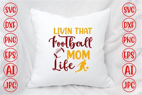 Livin That Football Mom Life Svg Graphic By Graphicbd Creative Fabrica