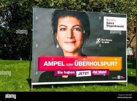 Wahlkampf Europawahl 2024 Wahlplakat Der Partei Bündnis Sahra