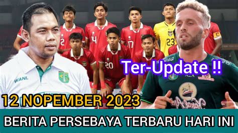 BERITA PERSEBAYA TERBARU HARI INI 12 NOPEMBER 2023 Part II Update