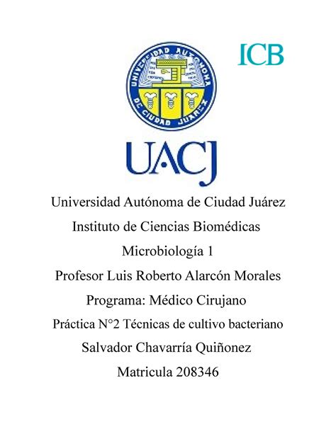 Practica 2 Micro 1 Universidad Autónoma De Ciudad Juárez Instituto De Ciencias Biomédicas