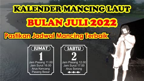 TANGGALAN MANACING LAUT BULAN JULI 2022 JADWAL PASANG SURUT TERBARU