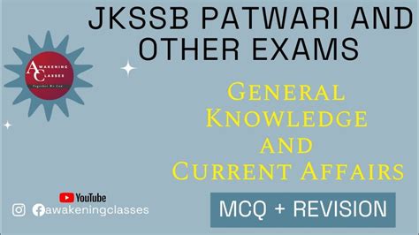 GENERAL AWARENESS AND CURRENT AFFAIRS JKSSB PATWARI MCQ CUM REVISION