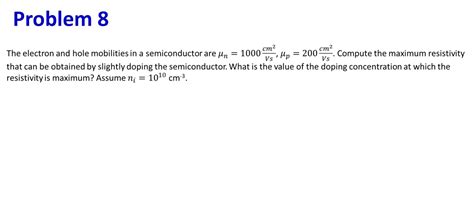 Solved The Electron And Hole Mobilities In A Semiconductor Chegg