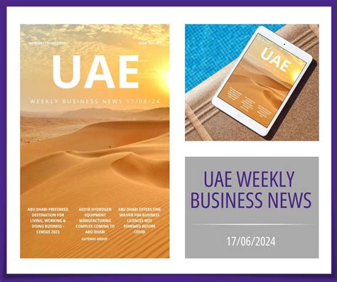 UAE Weekly Business News 17 06 2024 Gateway Group