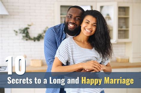 10 Secrets To A Long And Happy Marriage