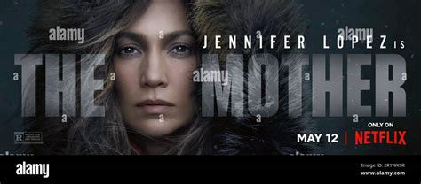 THE MOTHER, US banner poster, Jennifer Lopez, 2023. © Netflix ...