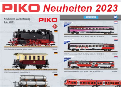 PIKO Modellbahn Neuheiten Erstauslieferungen Juni 2023