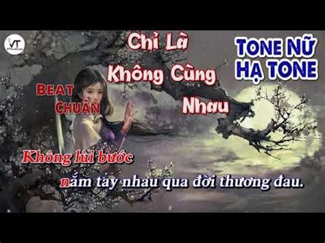 Karaoke Beat Chu N Ch L Kh Ng C Ng Nhau H Tone Tone N