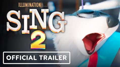 Sing 2 Official Trailer 2021 Bono Halsey Pharrell Williams Reese Witherspoon Youtube