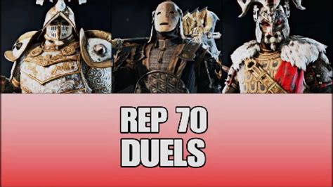 For Honor Rep 70 Duels With 3 Of My 6 Rep 70s YouTube