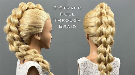 3 Strand Pull Through Braid Braidtutorial Youtube