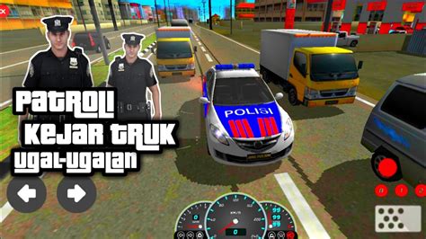 Mod Aag Polisi Simulator Kejar Truk Ugal Ugalan Aag Polisi