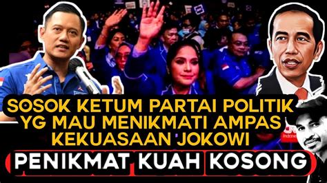 LUAR BIASA SOSOK KETUM PARTAI POLITIK YG MAU MENIKMATI AMPAS KEKUASAAN