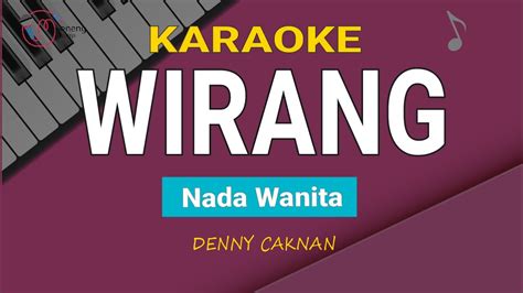 Denny Caknan Wirang Karaoke Nada Wanita Youtube