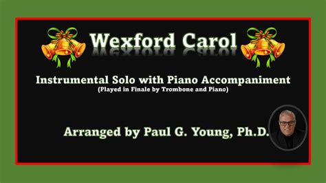 Wexford Carol Instrumental Solo With Piano Accompaniment Youtube