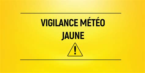 Vigilance météo jaune Vent violent Vagues submersion Orages à