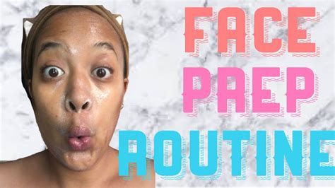 My Face Prep Routine Products I Use Youtube