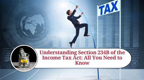 Understanding Section B Of The Income Tax Act All You Need To Know