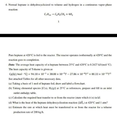 Solved 4 Normal Heptane Is Dehydrocyclicized To Toluene And