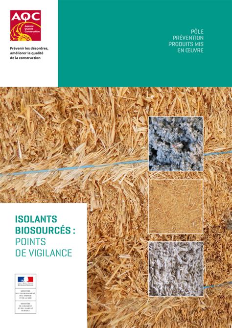 Isolants biosourcés points de vigilance Agence Qualité Construction