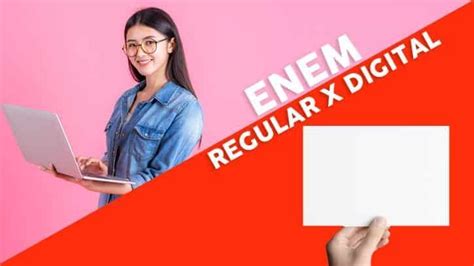 Qual é A Diferença Entre Enem Impresso Regular E Enem Digital