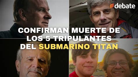 Están Muertos Los 5 Tripulantes Del Submarino Titan Confirma