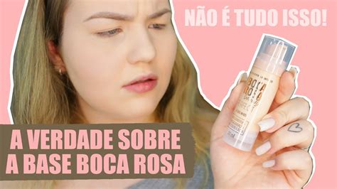 Testei Linha Pele Boca Rosa Beauty Resenha Base Boca Rosa By Payot