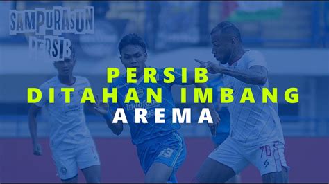 Sampurasun Persib Persib Vs Arema YouTube