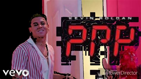 Kevin Roldan Ppp Letra Youtube Music