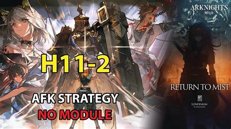 Arknights H Afk Simple Strategy No Module Ep Return To Mist