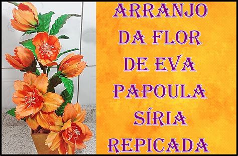 Arte Safira Papoula S Ria Repicada Tutorial Dessa Linda Flor De E V A