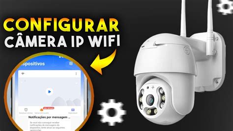 Como CONFIGURAR CÂMERA IP WIFI Speed Dome PASSO A PASSO YouTube