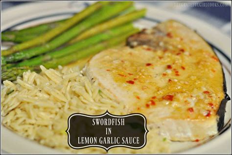 Swordfish In Lemon Garlic Sauce | The Grateful Girl Cooks!