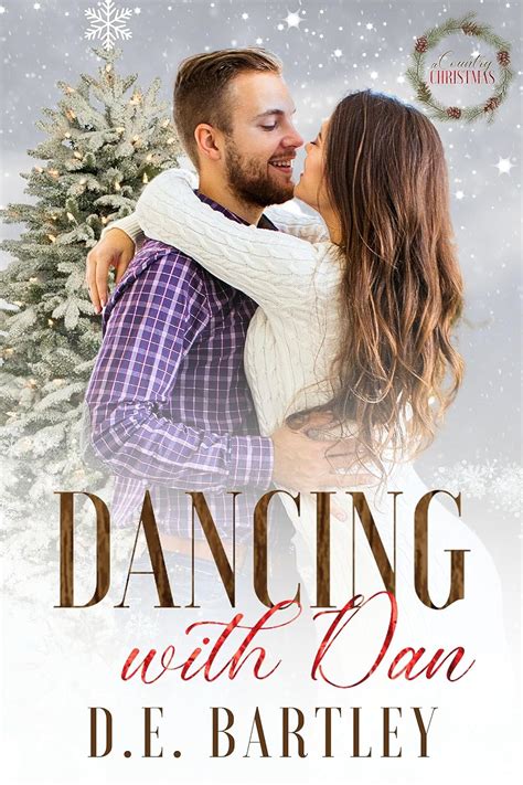 Dancing With Dan Lakeside Ranch Book Two Kindle Edition By Bartley