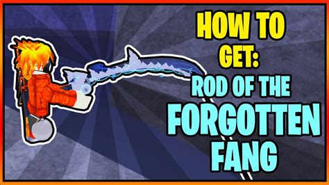 How To Get The ROD OF THE FORGOTTEN FANG In FISCH Roblox YouTube