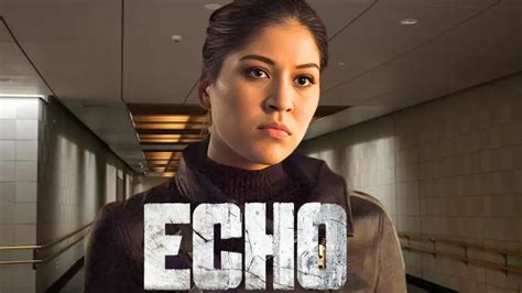 Echo Marvel Release Date, Plot, Cast, Where to Watch, Trailer and More - Comprehensive English ...