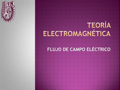 PPT TEORÍA ELECTROMAGNÉTICA PowerPoint Presentation free download