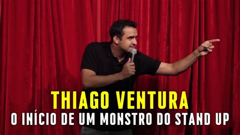 THIAGO VENTURA STAND UP PRA RIR MUITO YouTube