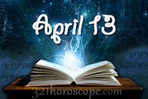 April 13 Birthday horoscope - zodiac sign for April 13th