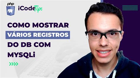 Como mostrar vários registros que vem do DB em MySQLi ilustraCode