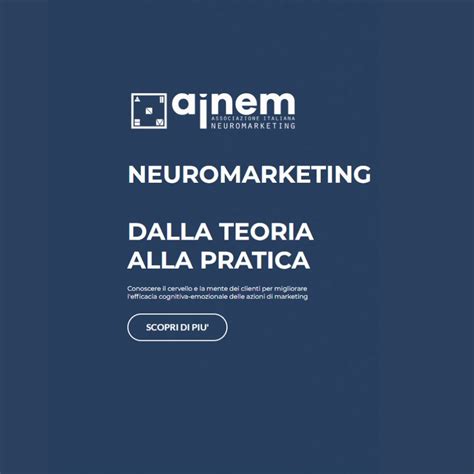 Neuromarketing Dalla Teoria Alla Pratica Ainem Ecommerce