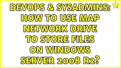 Devops Sysadmins How To Use Map Network Drive To Store Files On