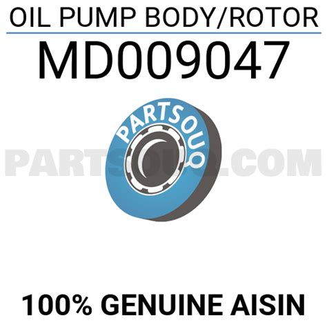 OIL PUMP BODY/ROTOR MD009047 | AISIN Parts | PartSouq