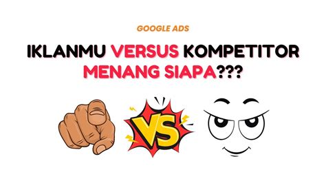 Cara Melihat Ranking Dan Posisi Iklan Google Ads Mu Dibandingkan