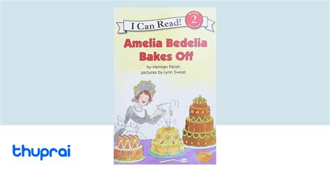 Buy Amelia Bedelia Bakes Off In Nepal Thuprai