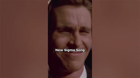 New Sigma Song Vs Old Song Sigma Youtube