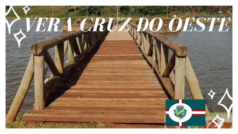 Conheça Vera Cruz do Oeste Paraná YouTube