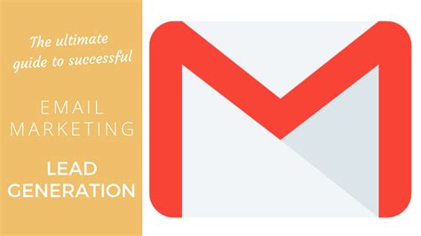 The Ultimate Guide To Successful Email Marketing Lead Generation