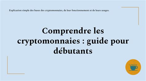Comprendre les cryptomonnaies : guide pour débutants - La Pause Code